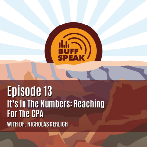 Episode 13 - It’s In The Numbers: Reaching For The CPA