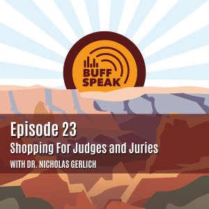 Episode 23 - Shopping For Judges and Juries
